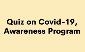 Quiz on Covid-19, Awareness Program