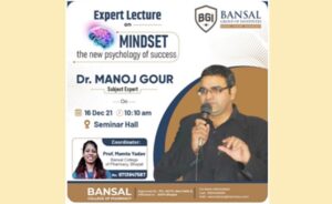 Expert Lecture on Topic “Mindset:The new psychology of Success”