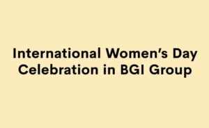 International Women’s Day Celebration in BGI Group
